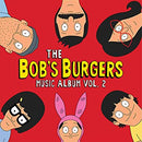 Bob's Burgers - The Bob's Burgers Music Album Vol. 2