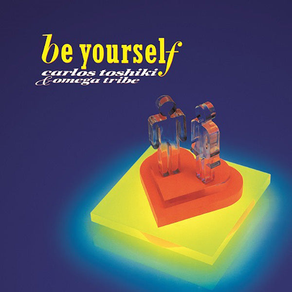 Carlos Toshiki & Omega Tribe - Be Yourself