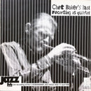 Chet Baker - Chet Baker's Last Recording As Quartet
