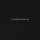 Cigarettes After Sex - Cigarettes After Sex