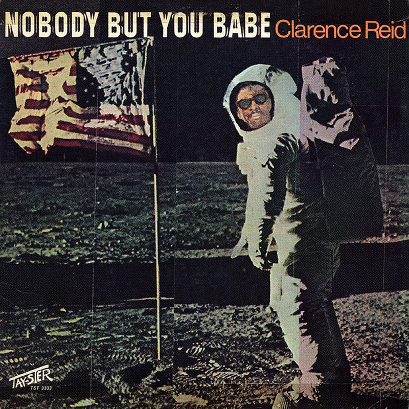 Clarence Reid - Nobody But You Babe