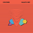Com Truise - Galactic Melt
