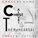 Crass - Christ Alive! – The Rehearsal