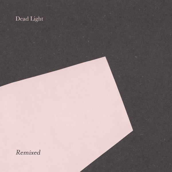 Dead Light - Dead Light Remixed