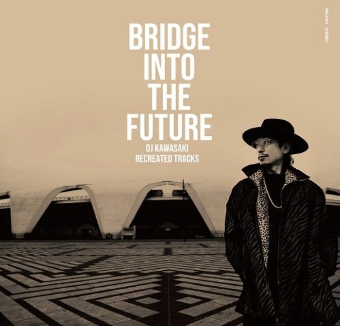 DJ Kawasaki - Bridge Into The Future: Recreated Tracks