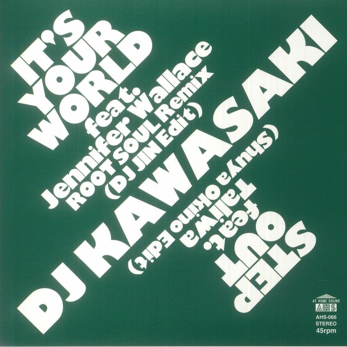 DJ Kawasaki - It's Your World