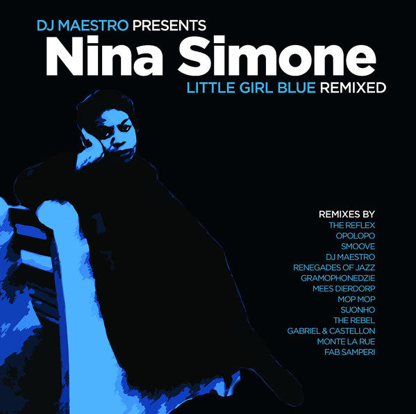 DJ Maestro Presents Nina Simone - Little Girl Blue (Remixed)
