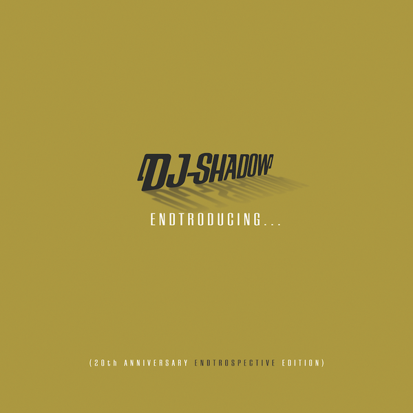 DJ Shadow - Endtroducing (20th Anniversary Endtrospective Edition)
