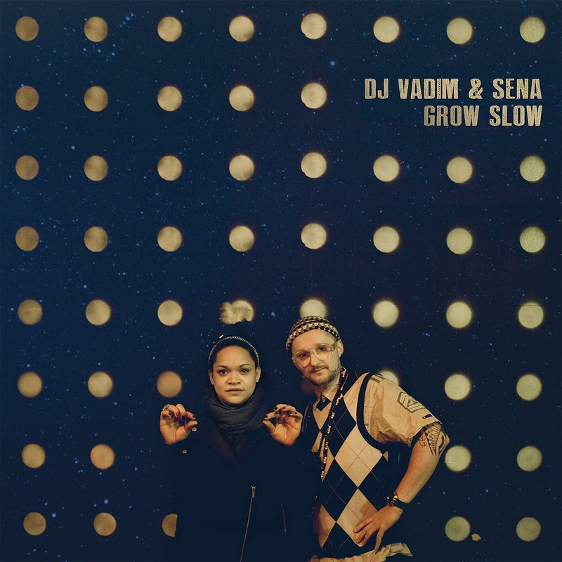 DJ Vadim & Sena - Grow Slow