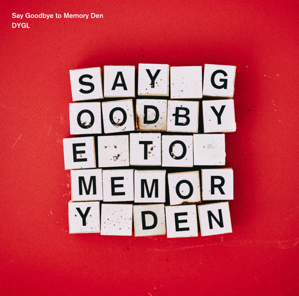 DYGL ‎– Say Goodbye to Memory Den