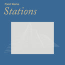Field Works - Stations