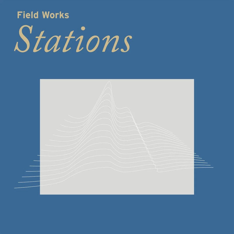 Field Works - Stations