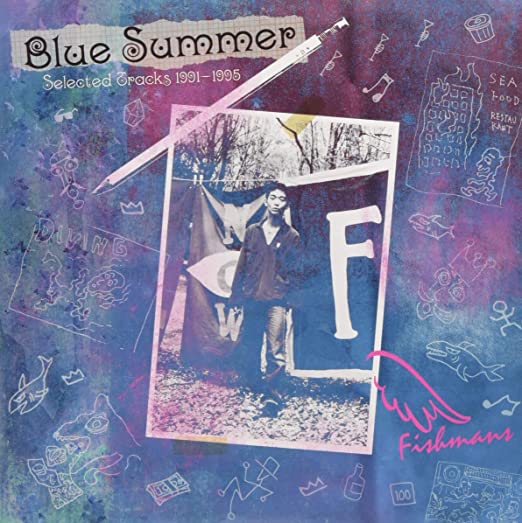 Fishmans ‎– Blue Summer～Selected Tracks 1991-1995～