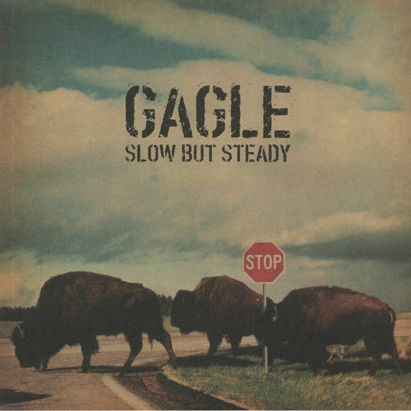 Gagle - Slow But Steady