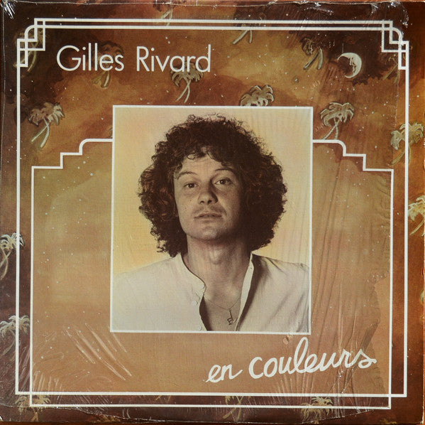 Gilles Rivard - En Couleurs