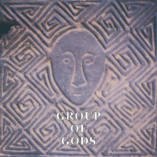 GROUP OF GODS - GROUP OF GODS [PRE-ORDER, Vinyl Release Date: 26-April-2023]