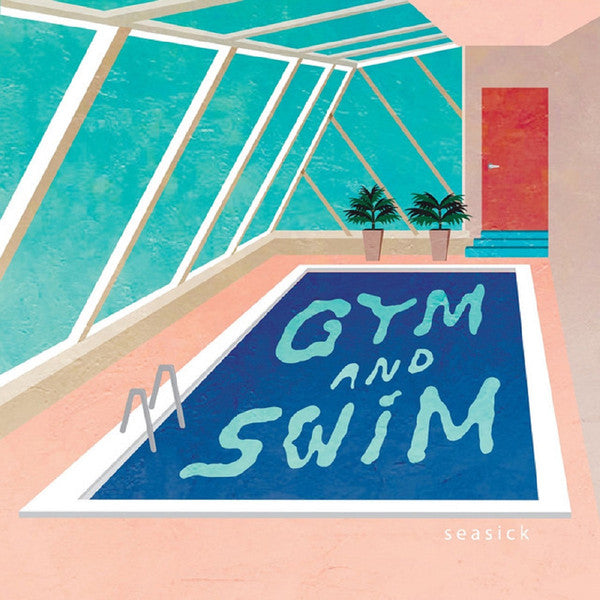 Gym and Swim ‎– Seasick