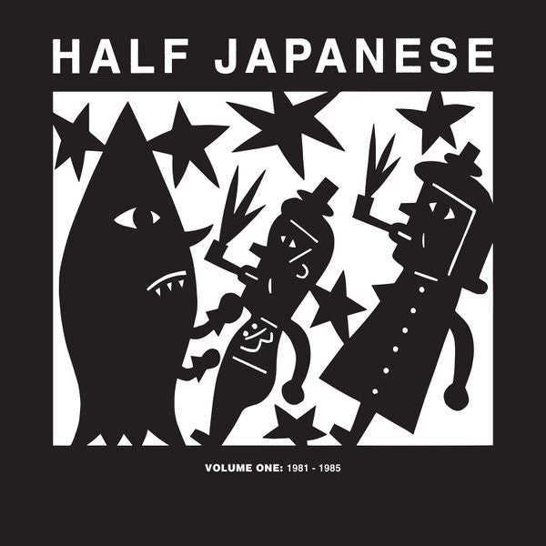 Half Japanese - Volume One: 1981 - 1985