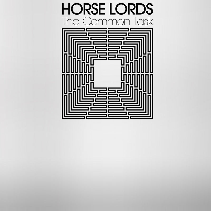 Horse Lords - The Common Task