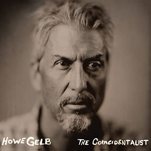 Howe Gelb - The Coincidentalist + Dust Bowl