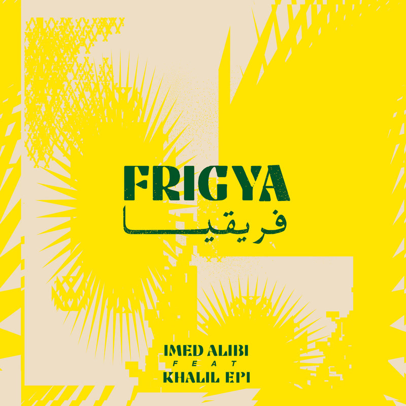 Imed Alibi Feat Khalil Epi - Frigya