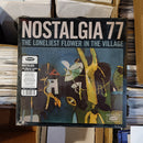 Nostalgia 77 - The Loneliest Flower In The Village