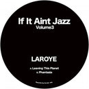 Laroye - If It Aint Jazz Volume 3