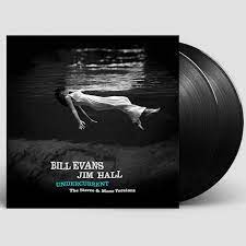 Bill Evans, Jim Hall - Undercurrent (The Stereo & Mono Versions)