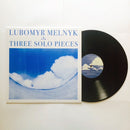 Lubomyr Melnyk - Three Solo Pieces
