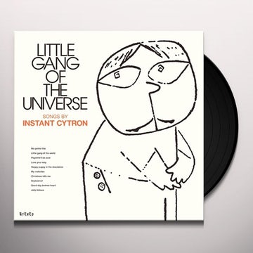 Instant Cytron ‎– Little Gang Of The Universe