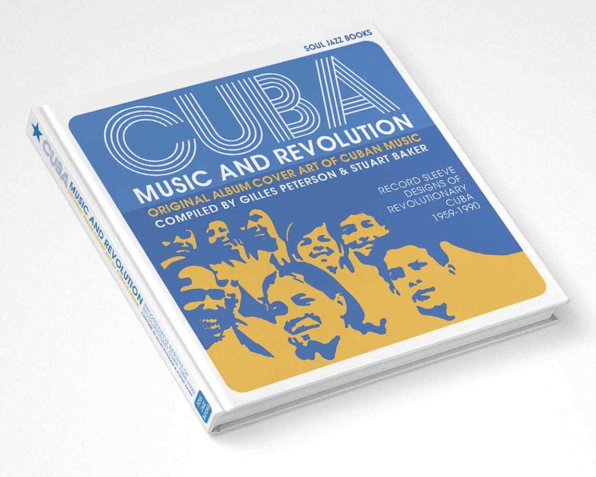 Soul Jazz Records presents - CUBA: Music and Revolution