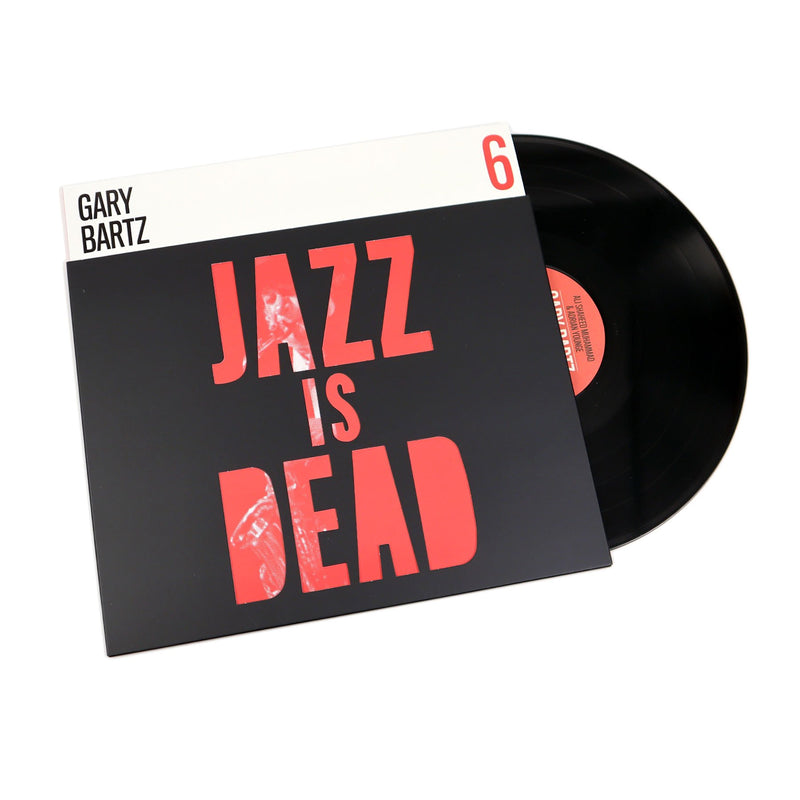 Gary Bartz, Ali Shaheed Muhammad & Adrian Younge ‎– Jazz Is Dead 6