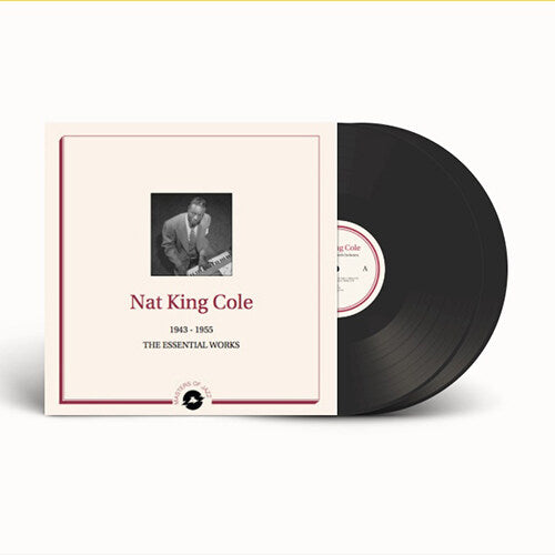 Nat King Cole - 1943 -1955: The Essential Works