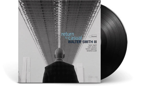 Walter Smith III - Return To Casual