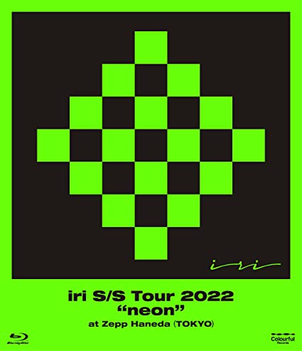 IRI - iri S/S Tour 2022 "neon" at Zepp Haneda (TOKYO)