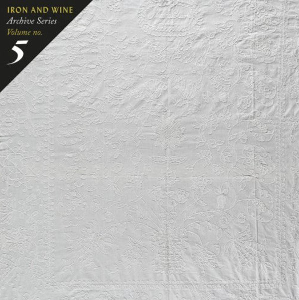 Iron And Wine - Archive Series Volume No. 5