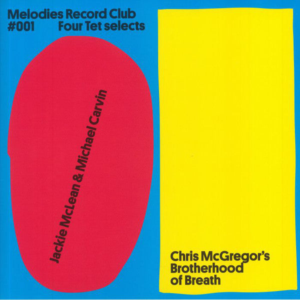 Jackie McLean & Michael Carvin, Chris McGregor's Brotherhood Of Breath - Melodies Record Club 001: Four Tet Selects