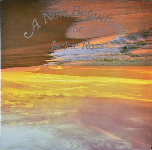 Jackie Ross - A New Beginning For Jackie Ross [PRE-ORDER, Vinyl Release Date: 2-Nov-2023]