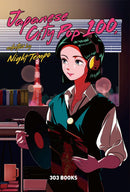 Japanese City Pop 100, selected by Night Tempo