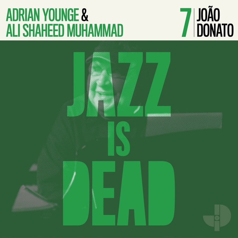 João Donato / Adrian Younge & Ali Shaheed Muhammad - Jazz Is Dead 7