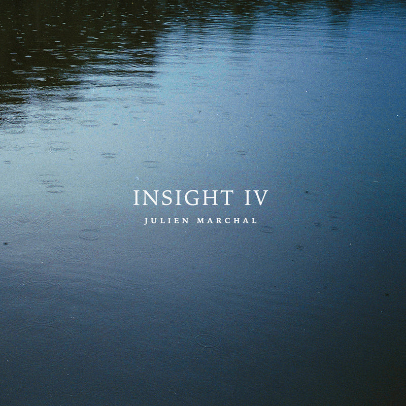 Julien Marchal - Insight IV