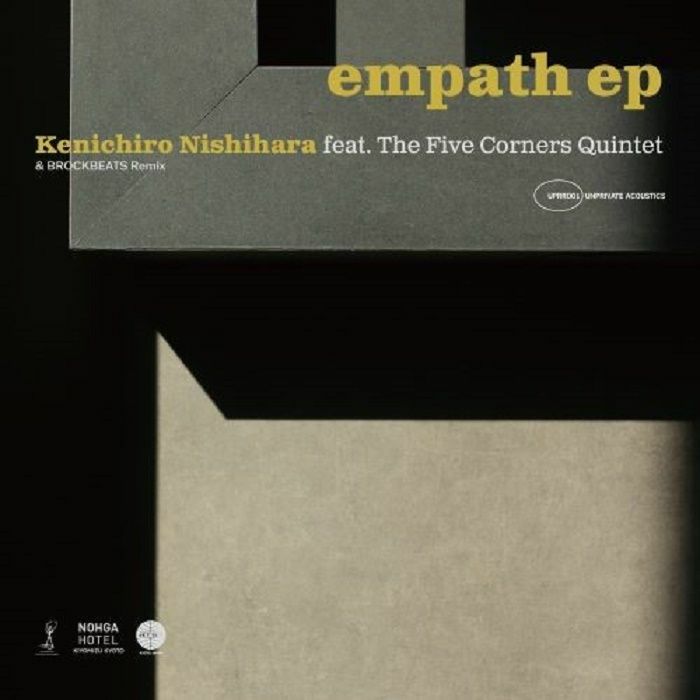Kenichiro Nishihara feat. The Five Corners Quintet - empath EP [PRE-ORDER, Vinyl Release Date: 23-May-2022]