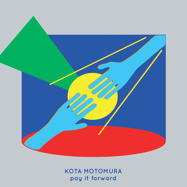 Kota Motomura - Pay It Forward