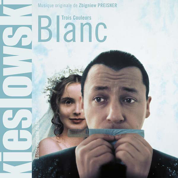 Krzysztof Kieślowski / Zbigniew Preisner - Trois Couleurs Blanc