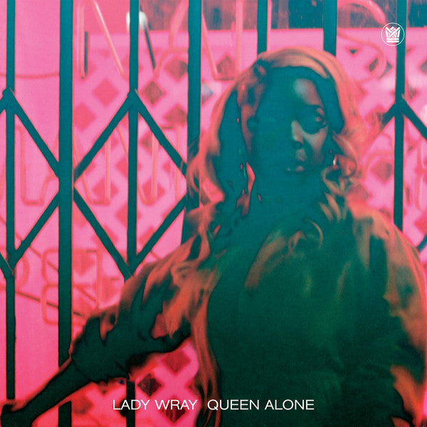 Lady Wray - Queen Alone