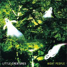 Little Creatures - Night People