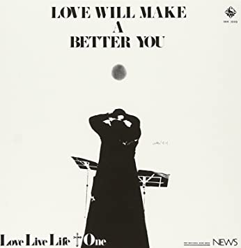 Love Live Life+One - Love Will Make A Better You [PRE-ORDER, Vinyl Release Date: 3-Dec-2022]