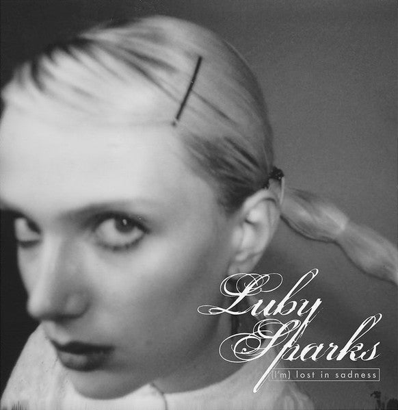 Luby Sparks - (I’m) Lost In Sadness