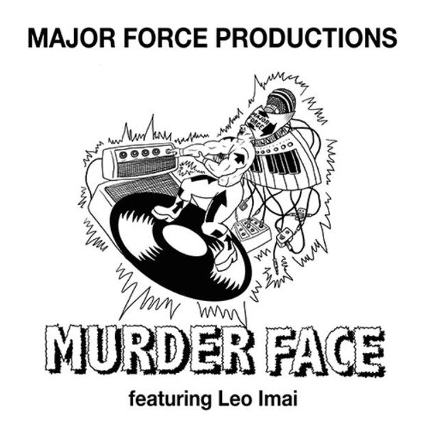 Major Force Productions - Murder Face