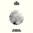 Makaya McCraven - In These Times